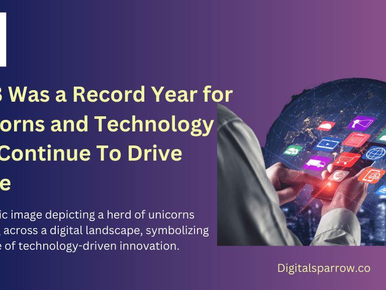 2023 Was a Record Year for Unicorns and Technology