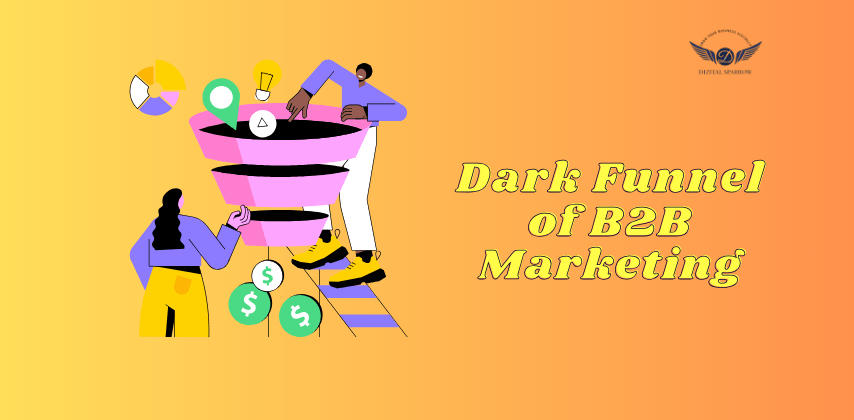 Dark Funnel of B2B Marketing