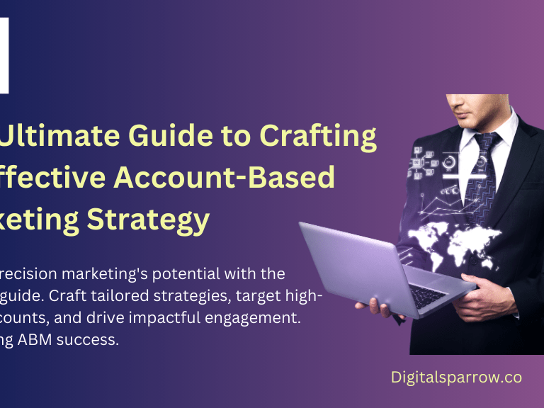 Unlocking Success: The Ultimate Guide to Crafting an Effective Account-Based Marketing Strategy