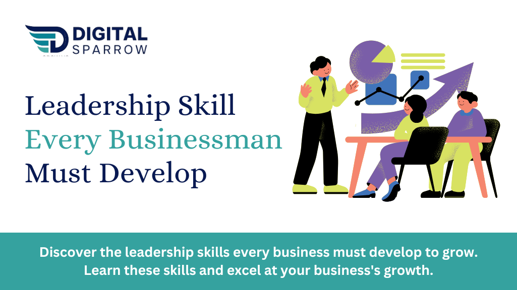 LEADERSHIP SKILLS, GROW BUSINESS